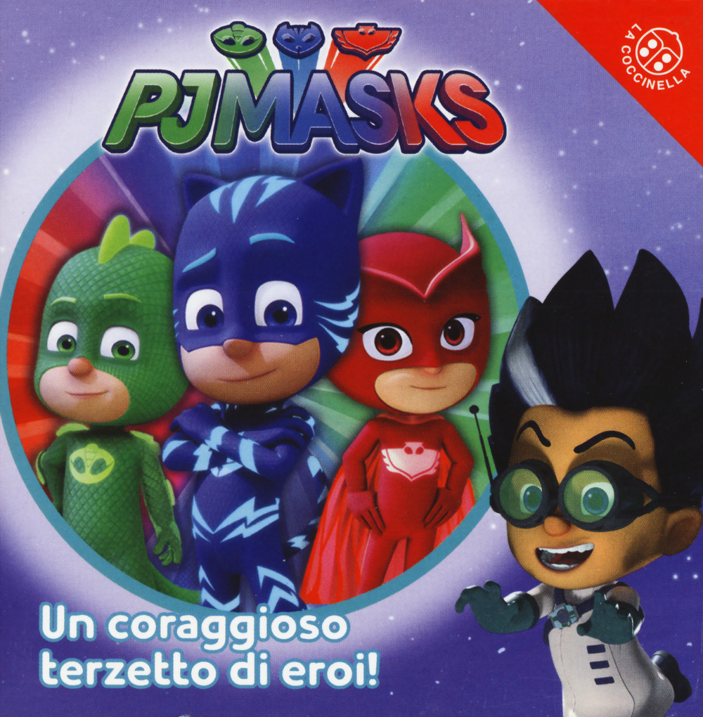 Libro coraggioso terzetto di eroi. Pj Masks di  - ean 9788868905095 - La Coccinella