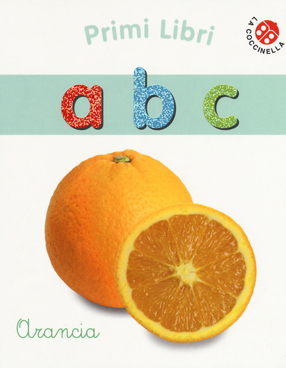 Libro A B C di  - ean 9788868905354 - La Coccinella