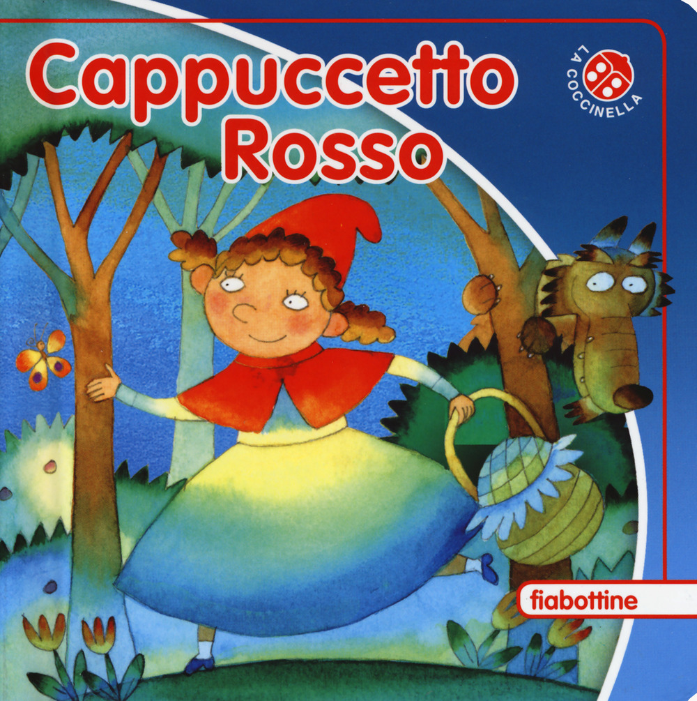 Libro Cappuccetto Rosso di Giovanna Mantegazza - ean 9788868908621 - La Coccinella