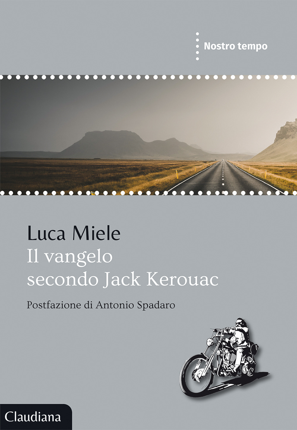 Libro Vangelo secondo Jack Kerouac di Luca Miele - ean 9788868982898 - Claudiana