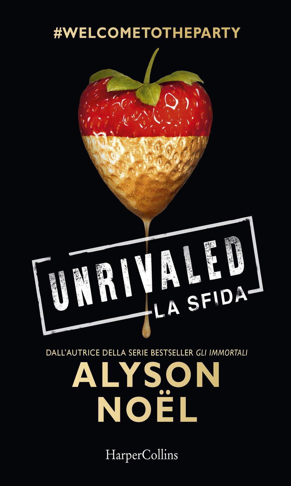 Libro Unrivaled. La sfida di Alyson Noël - ean 9788869050626 - HarperCollins Italia