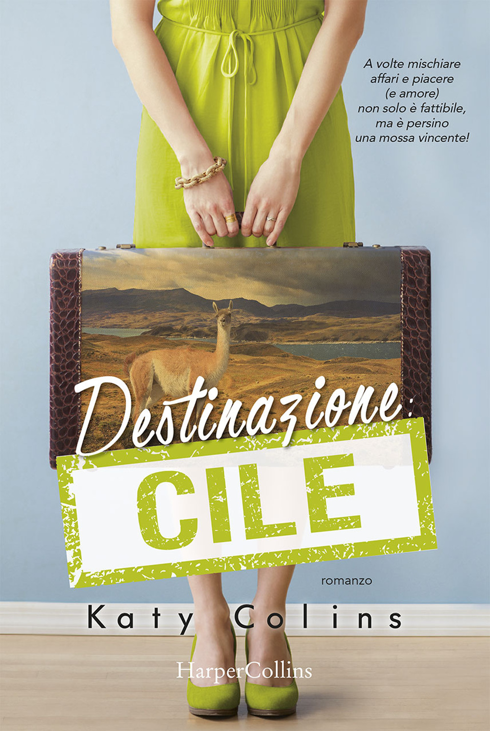 Libro Destinazione Cile. Lonely Hearts Travel Club di Katy Colins - ean 9788869052088 - HarperCollins Italia