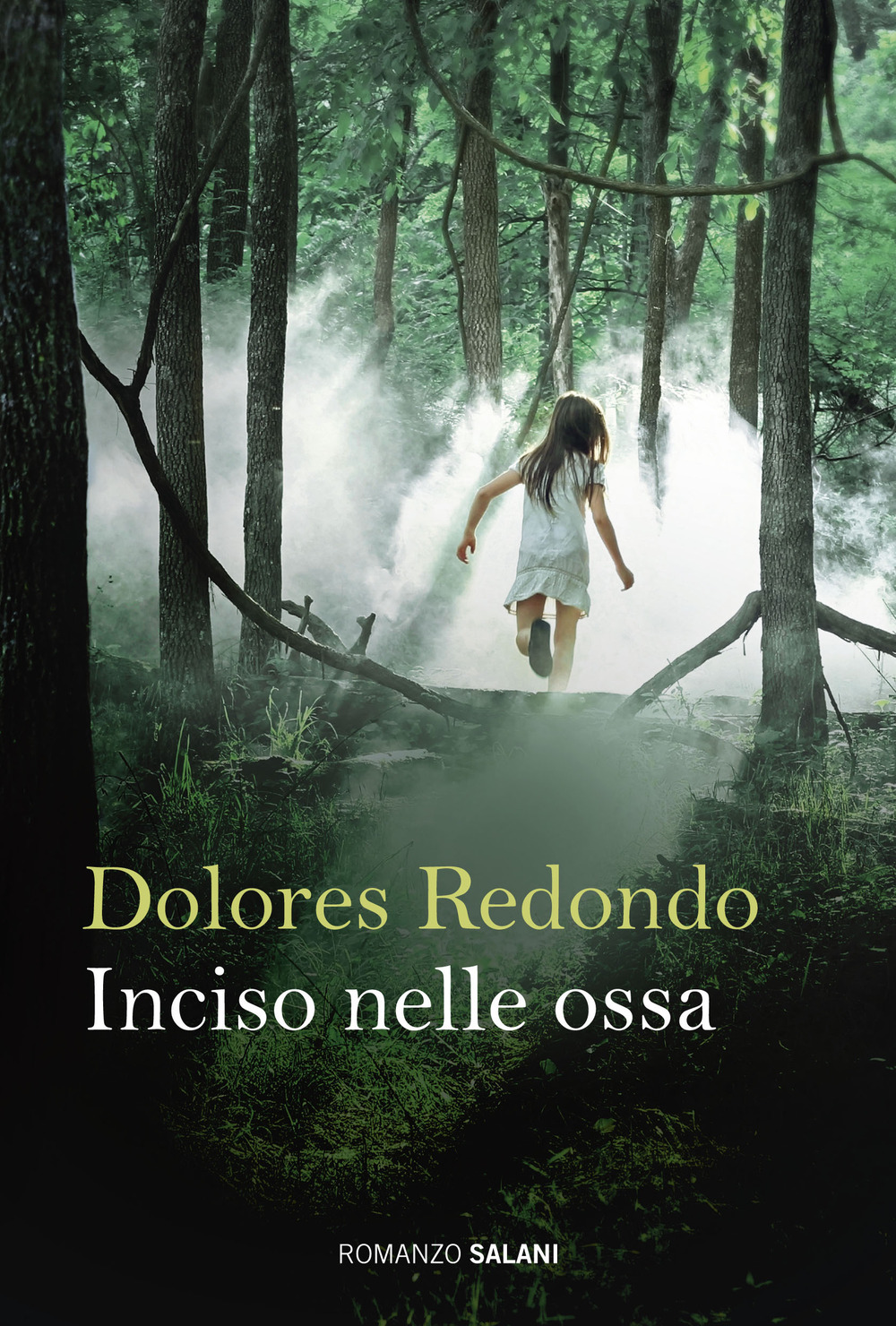 Libro Inciso nelle ossa di Dolores Redondo - ean 9788869181290 - Salani