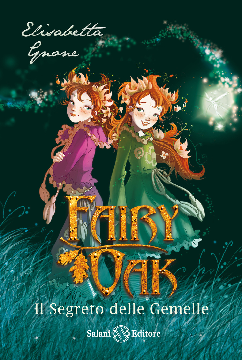 Libro segreto delle gemelle. Fairy Oak di Elisabetta Gnone - ean 9788869183546 - Salani