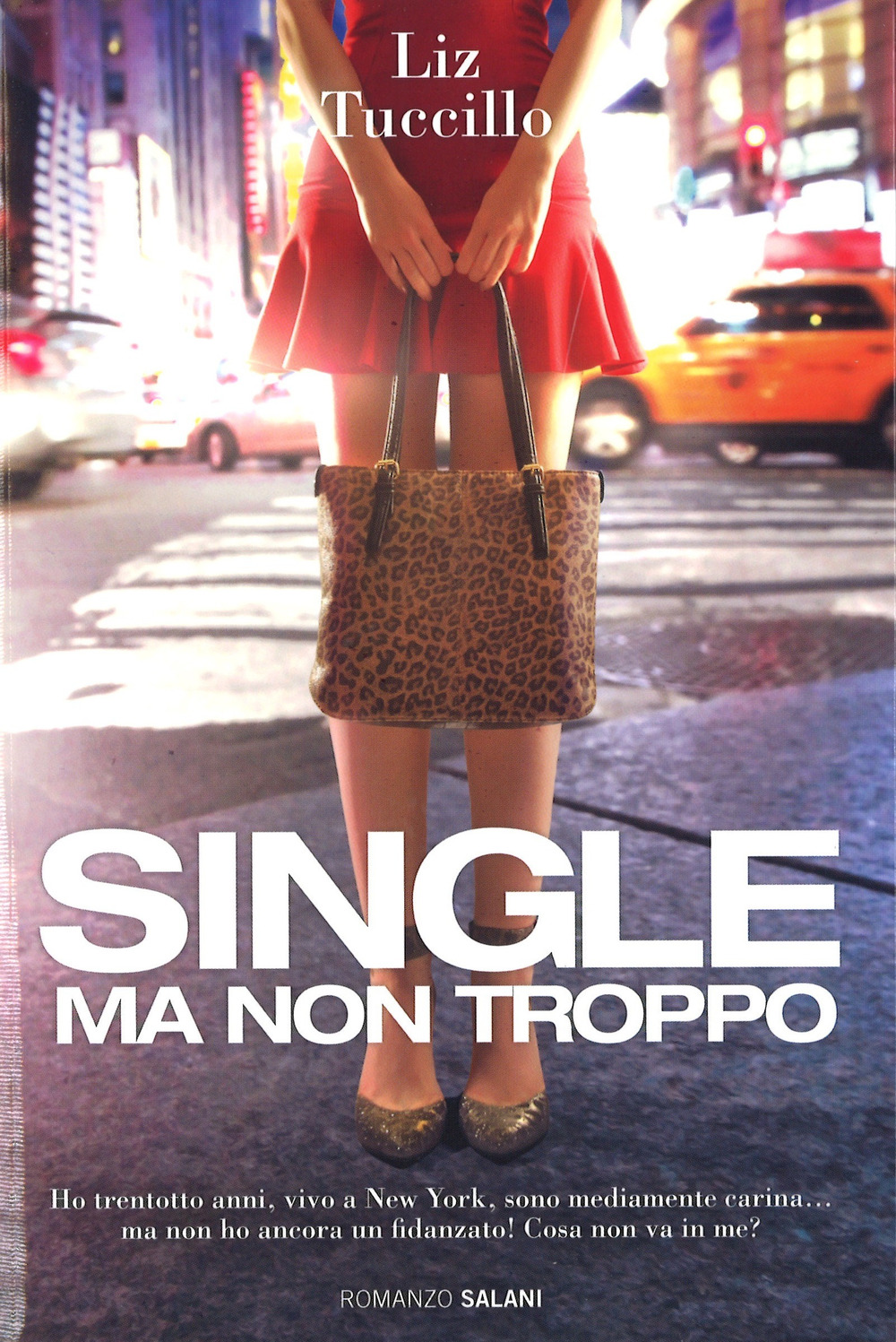 Libro Single ma non troppo di Liz Tuccillo - ean 9788869186516 - Salani
