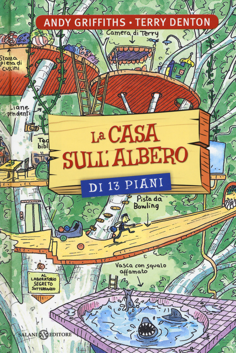 Libro casa sull'albero di 13 piani di Andy Griffiths; Terry Denton - ean 9788869187605 - Salani