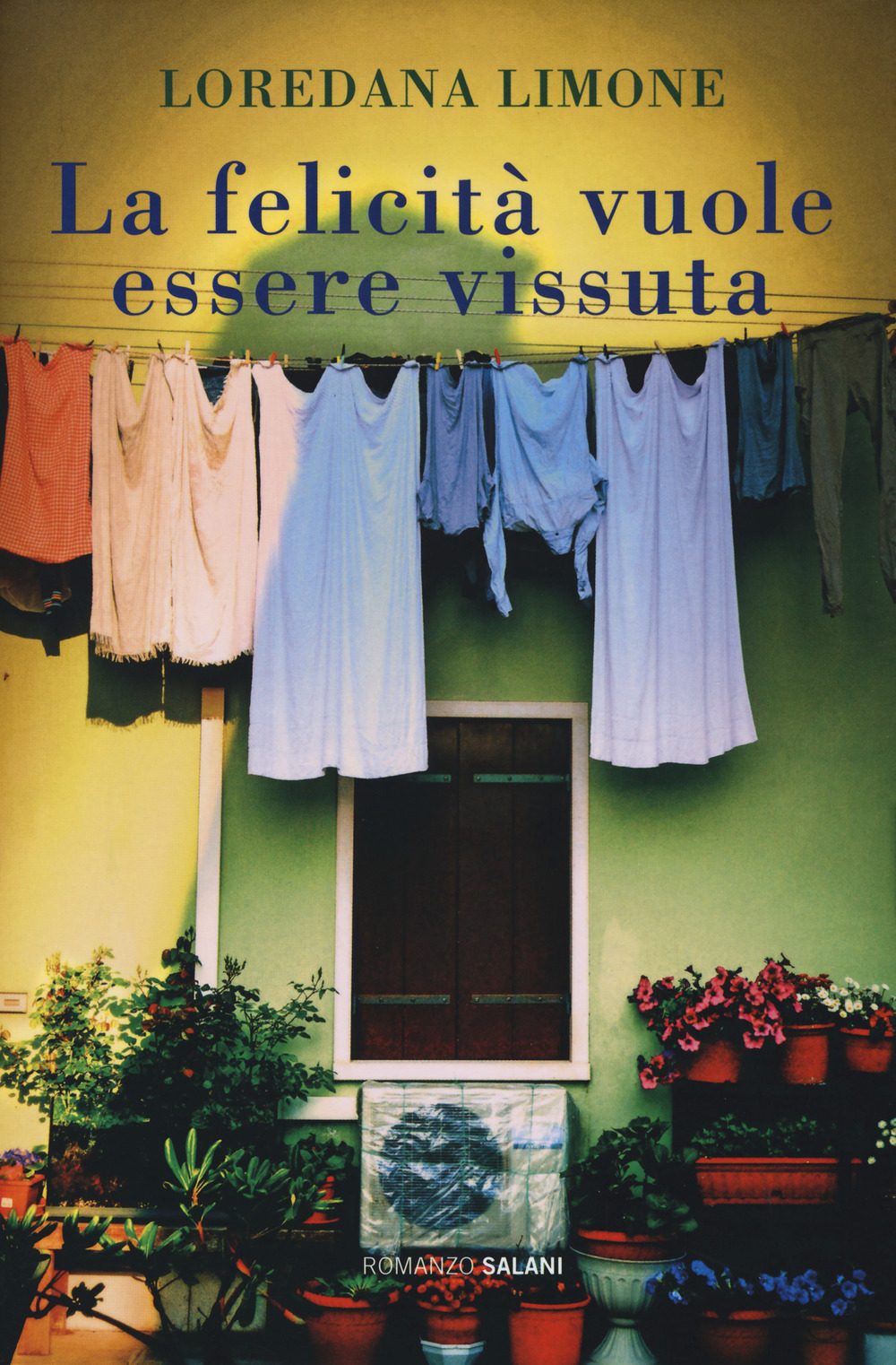 Libro felicità vuole essere vissuta. Chi va e chi resta a Borgo Propizio di Loredana Limone - ean 9788869188978 - Salani