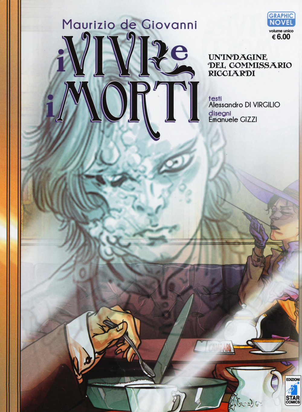 Libro vivi e i morti. Un'indagine del commissario Ricciardi di Maurizio Di Giovanni; Alessandro Di Virgilio; Emanuele Gizzi - ean 9788869201639 - Star Comics