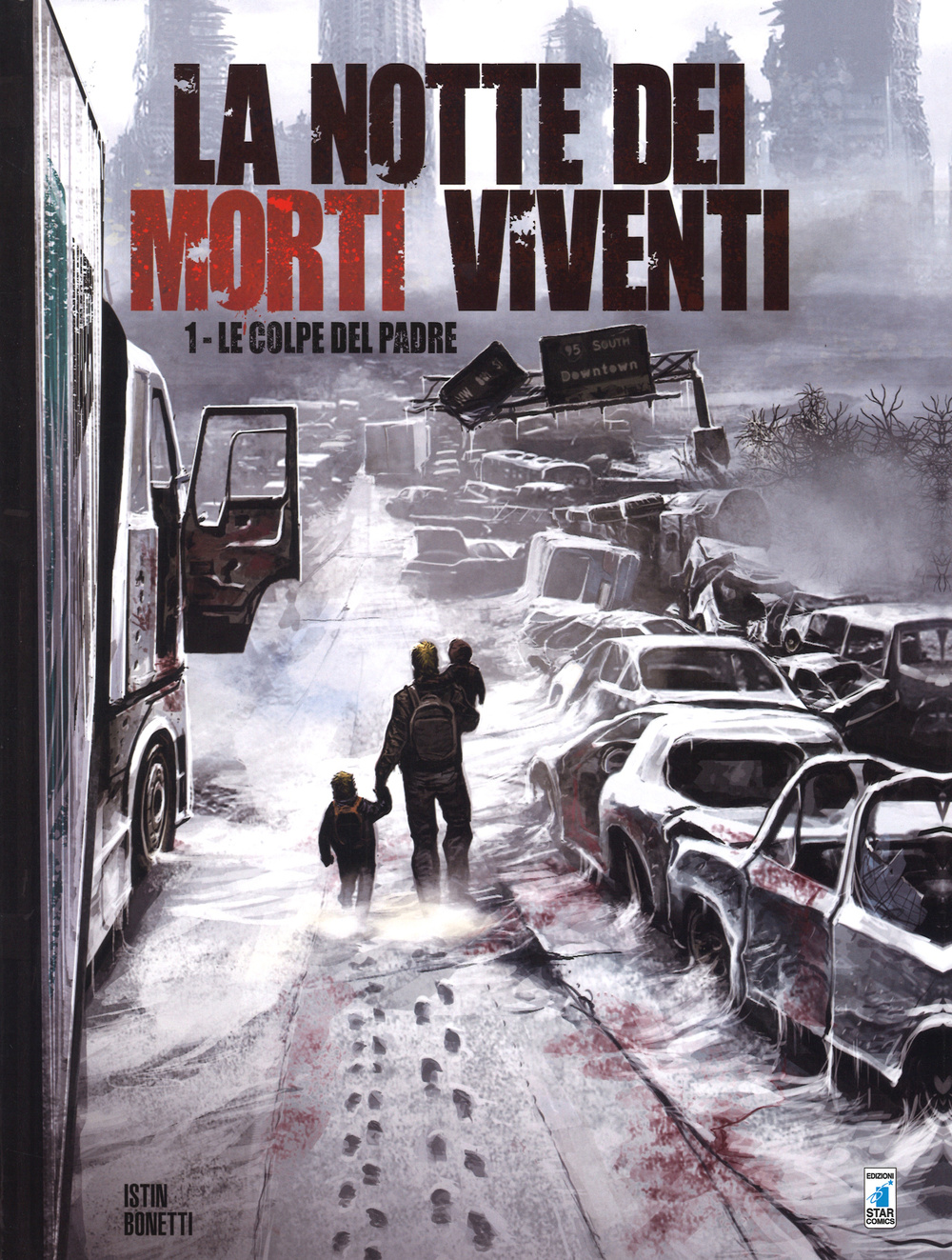 Libro notte dei morti viventi di Jean-Luc Istin; Elia Bonetti - ean 9788869203879 - Star Comics