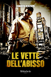 Libro vette dell'abisso di Roberto Berenzin - ean 9788869341069 - Bibliotheka Edizioni