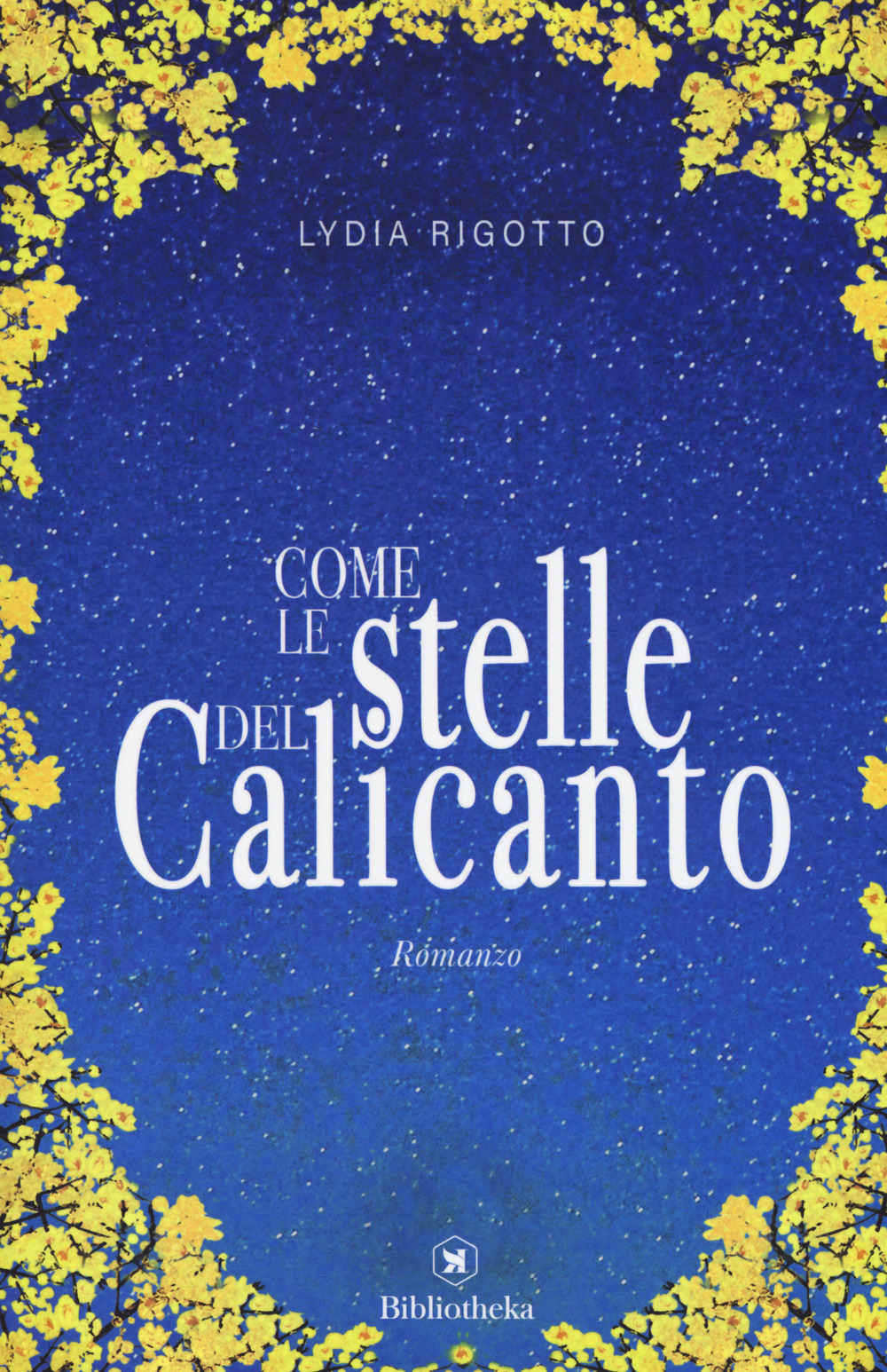 Libro Come le stelle del calicanto di Lydia Rigotto - ean 9788869343339 - Bibliotheka Edizioni