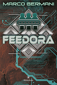 Libro Feedora di Marco Germani - ean 9788869343377 - Bibliotheka Edizioni