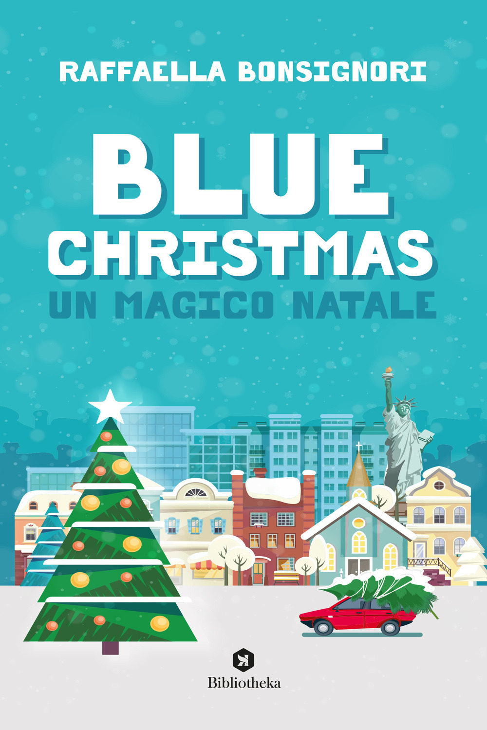 Libro Blue Christmas. Un magico Natale di Raffaella Bonsignori - ean 9788869344251 - Bibliotheka Edizioni