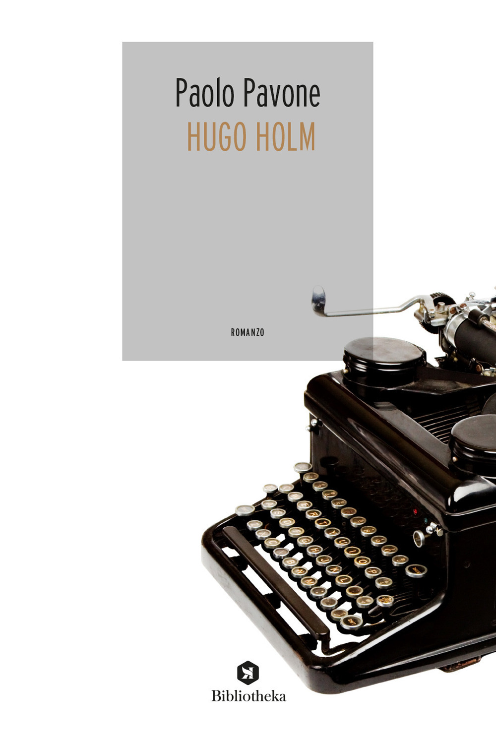 Libro Hugo Holm di Paolo Pavone - ean 9788869344350 - Bibliotheka Edizioni