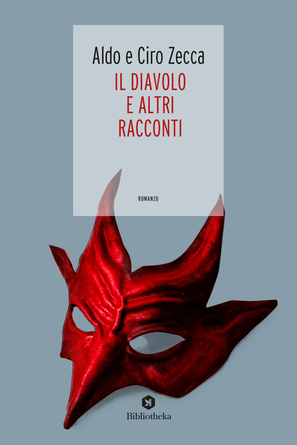 Libro diavolo e altri racconti di Aldo Zecca; Ciro Zecca - ean 9788869344572 - Bibliotheka Edizioni