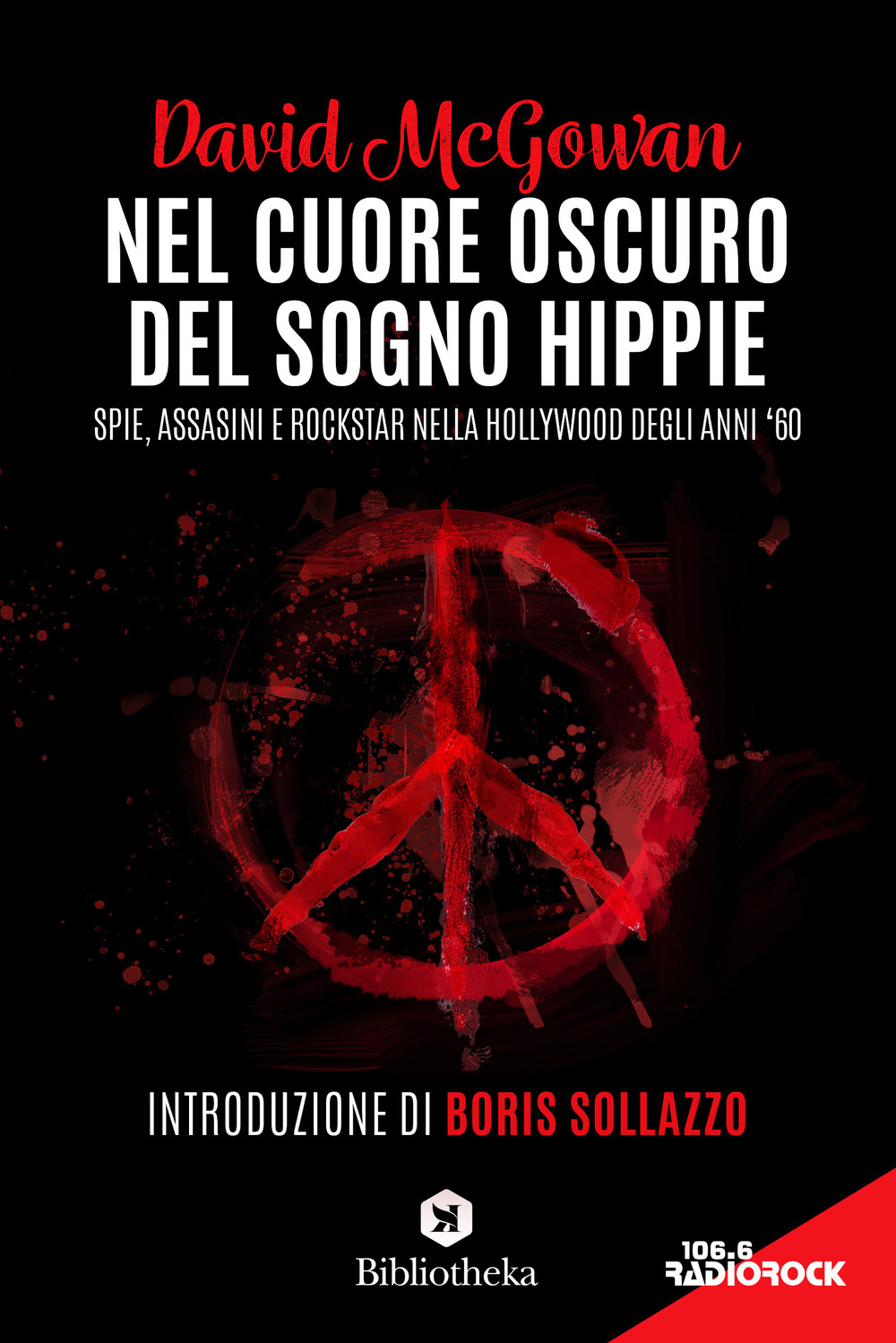 Libro Nel cuore oscuro del sogno hippie. Spie