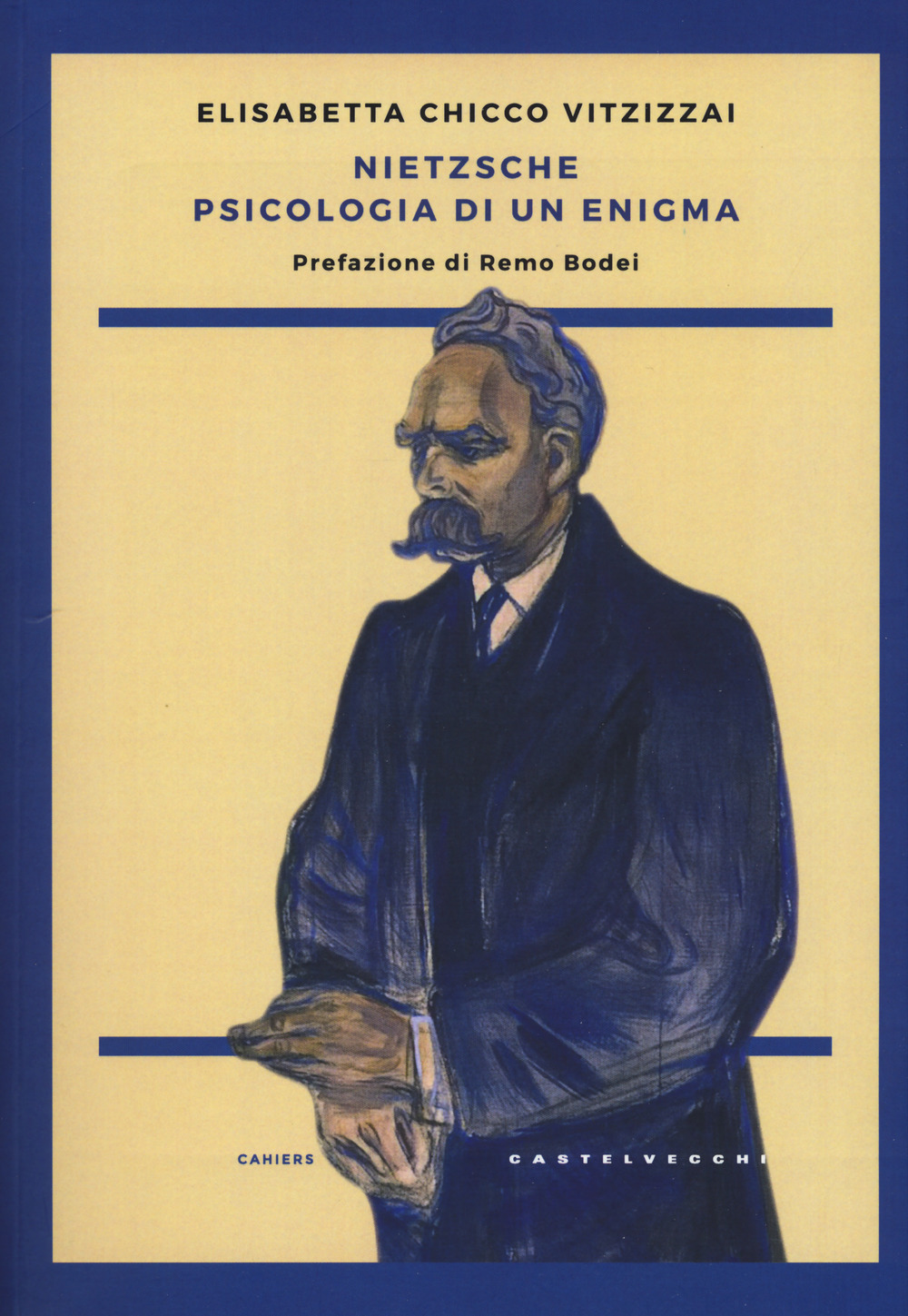 Libro Nietzsche. Psicologia di un enigma di Elisabetta Chicco Vitzizzai - ean 9788869448362 - Castelvecchi