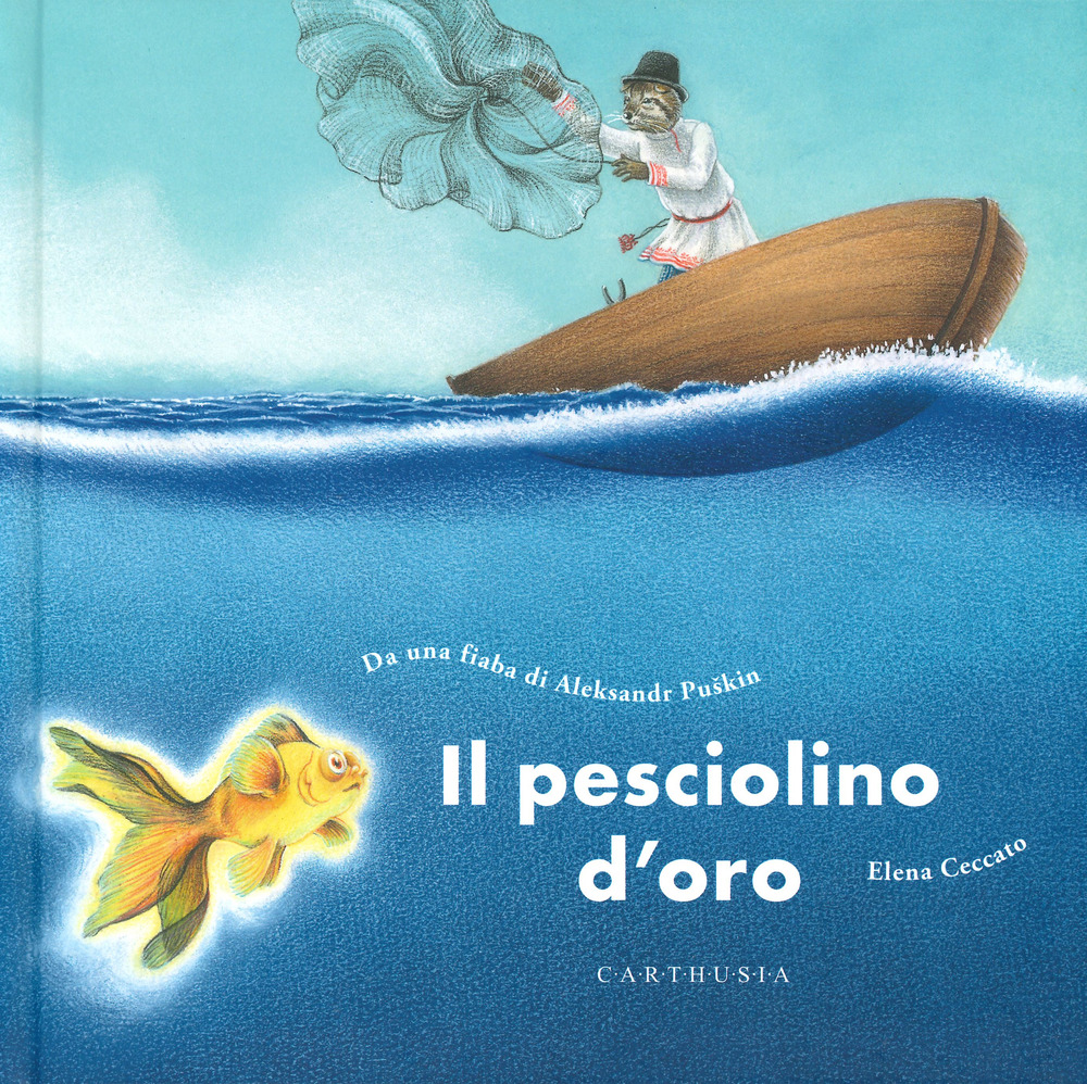 Libro pesciolino d'oro di Aleksandr Sergeevic Puškin - ean 9788869450006 - Carthusia