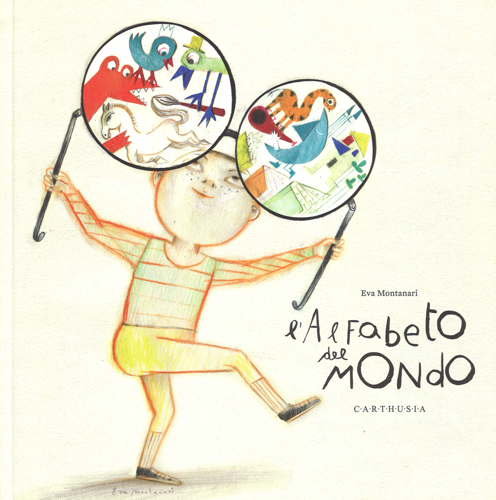 Libro alfabeto del mondo di Eva Montanari - ean 9788869450228 - Carthusia