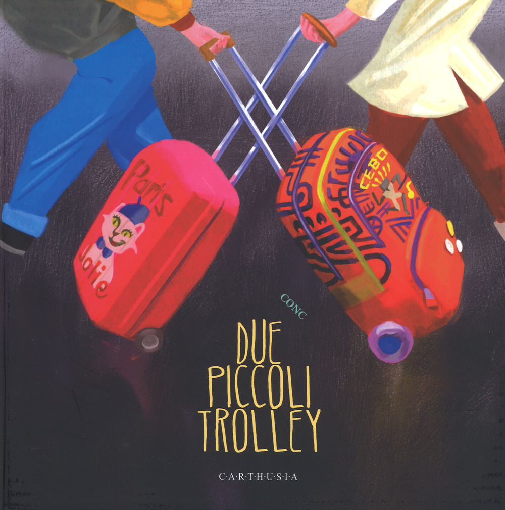Libro Due piccoli trolley di Conc - ean 9788869450259 - Carthusia