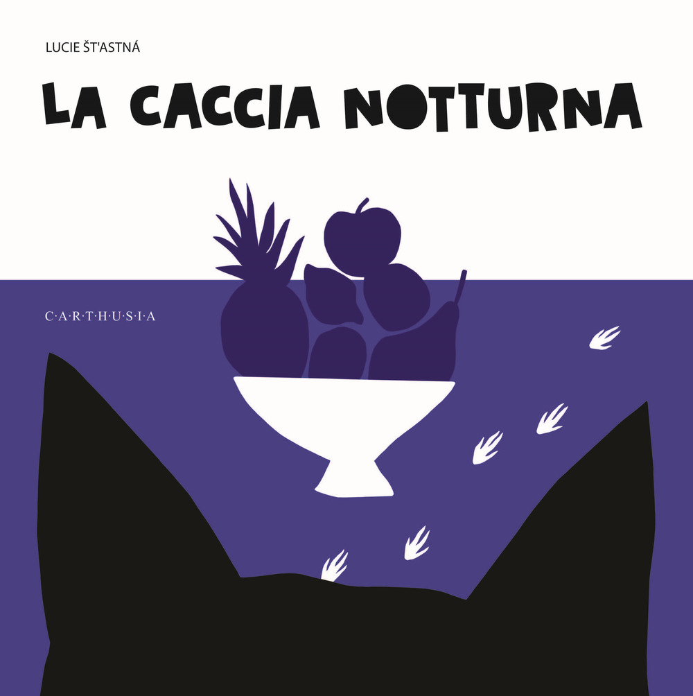 Libro caccia notturna di Lucie Stastna - ean 9788869451331 - Carthusia