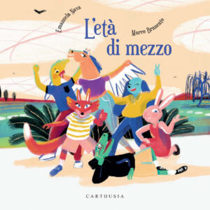 Libro età di mezzo di Emanuela Nava - ean 9788869451720 - Carthusia