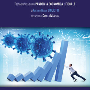 Libro Caos-19. Testimonianza di una pandemia economica e fiscale di Antonio Gigliotti - ean 9788869504402 - Rogiosi