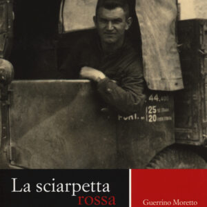 Libro sciarpetta rossa. Diario di guerra e di prigionia (1943-1945) di Guerrino Moretto - ean 9788869580215 - nuovadimensione