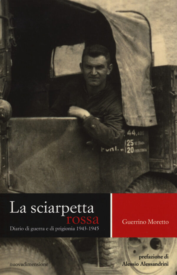 Libro sciarpetta rossa. Diario di guerra e di prigionia (1943-1945) di Guerrino Moretto - ean 9788869580215 - nuovadimensione