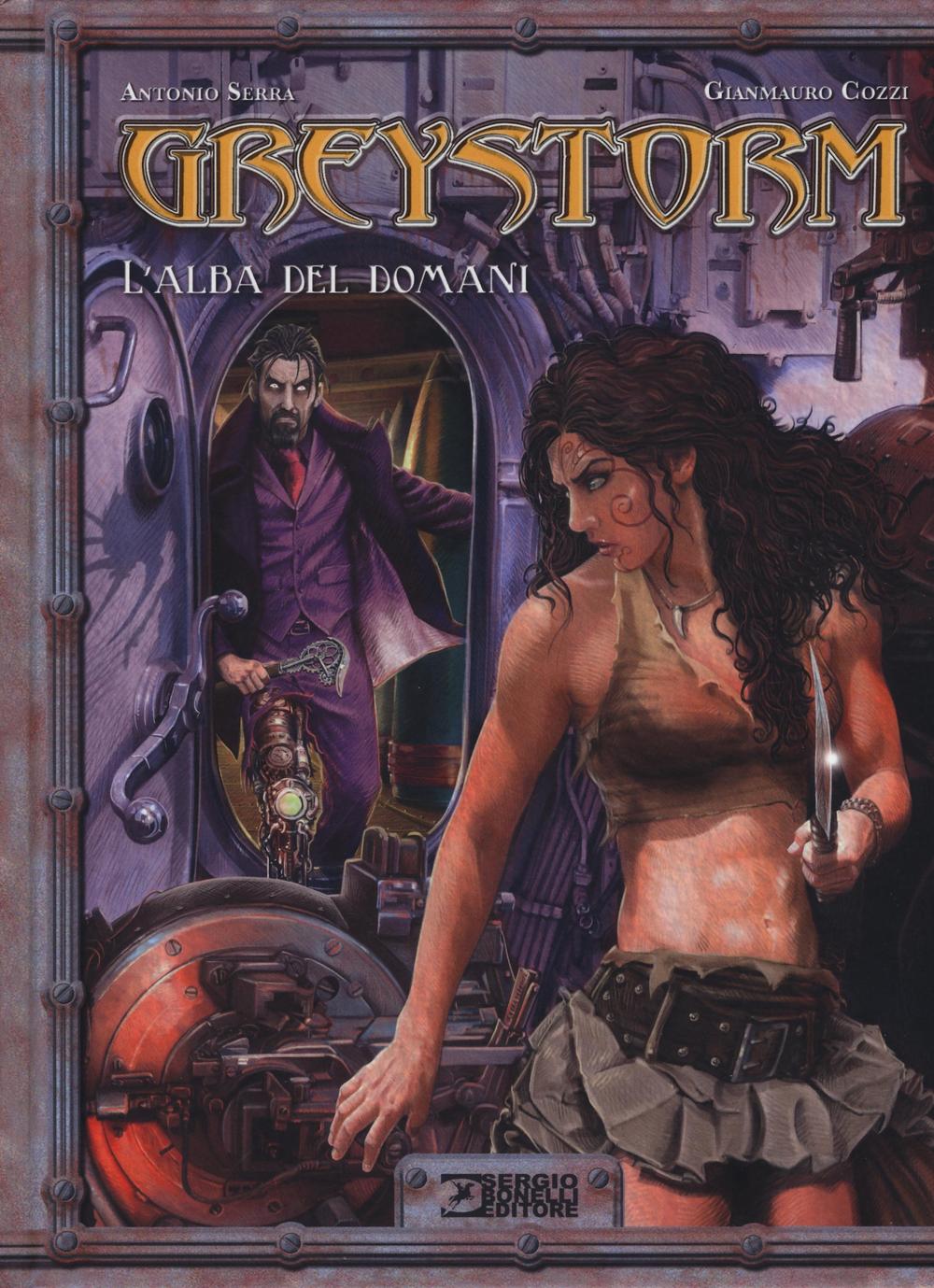 Libro Greystorm di Antonio Serra; Gianmauro Cozzi - ean 9788869611148 - Sergio Bonelli Editore