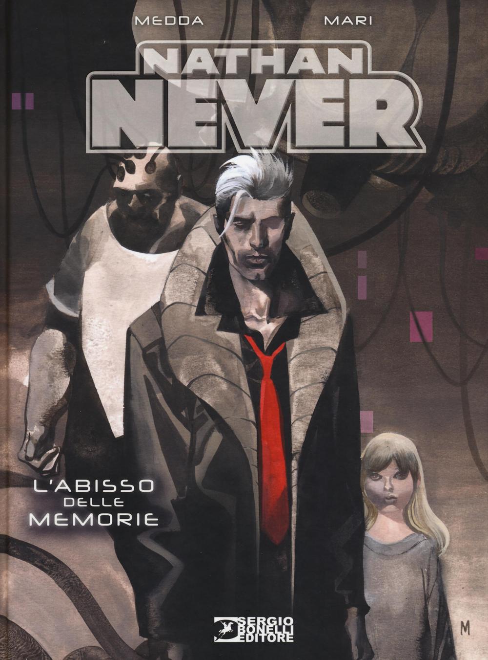 Libro Nathan Never. L'abisso delle memorie di Michele Medda - ean 9788869611452 - Sergio Bonelli Editore
