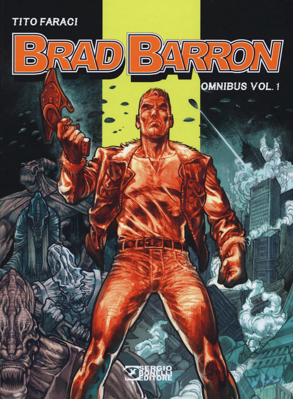 Libro Brad Barron. Omnibus di Tito Faraci - ean 9788869611773 - Sergio Bonelli Editore