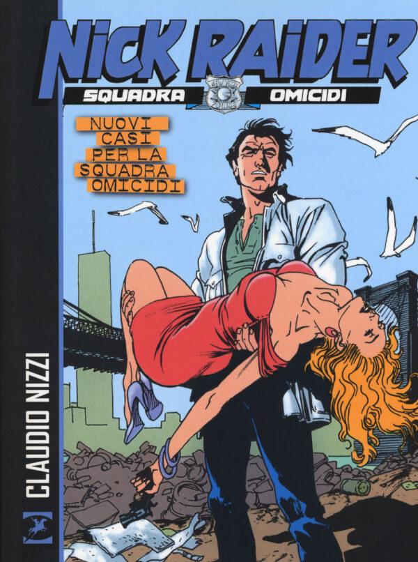 Libro Nuovi casi per la squadra omicidi. Nick Raider di Claudio Nizzi - ean 9788869611858 - Sergio Bonelli Editore