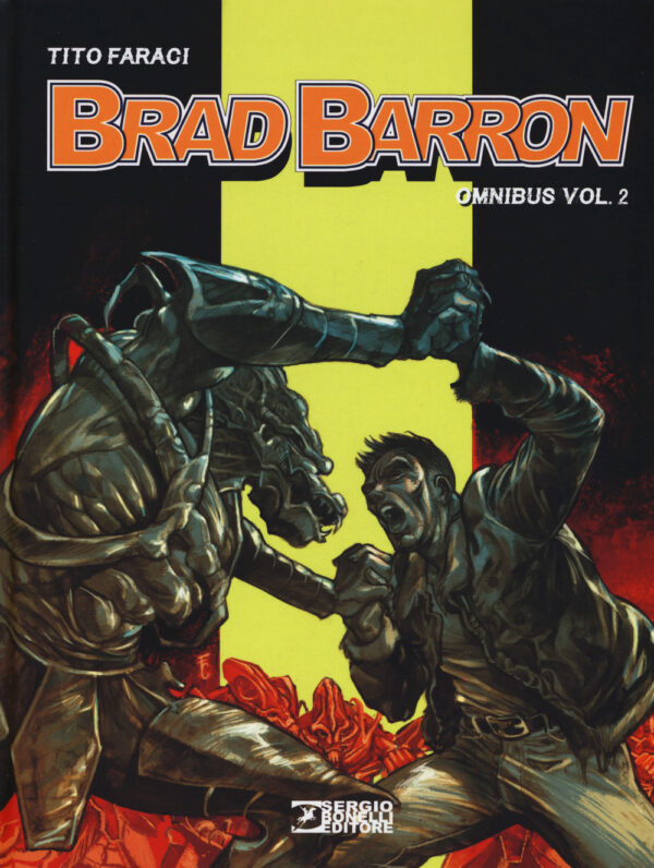 Libro Brad Barron. Omnibus di Tito Faraci - ean 9788869611865 - Sergio Bonelli Editore