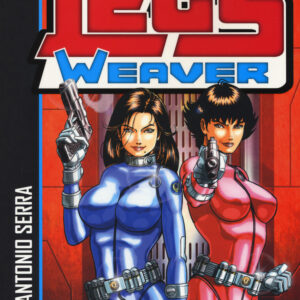 Libro dame nere. Legs weaver di Antonio Serra - ean 9788869612022 - Sergio Bonelli Editore
