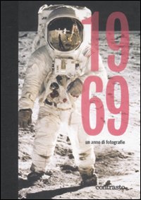 Libro 1969. Un anno di fotografie di  - ean 9788869651786 - Contrasto