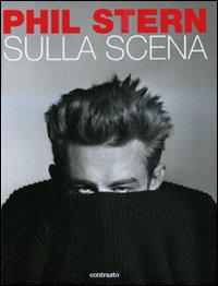 Libro Sulla scena di Phil Stern - ean 9788869652561 - Contrasto