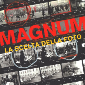Libro Magnum. La scelta della foto di  - ean 9788869653339 - Contrasto