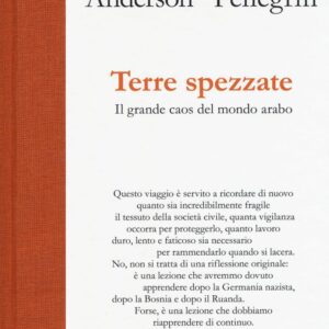 Libro Terre spezzate. Il grande caos del mondo arabo di Scoular Anderson; Paolo Pellegrin - ean 9788869654527 - Contrasto
