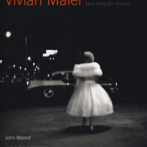 Libro Vivian Maier. Una fotografa ritrovata di John Maloof - ean 9788869656194 - Contrasto