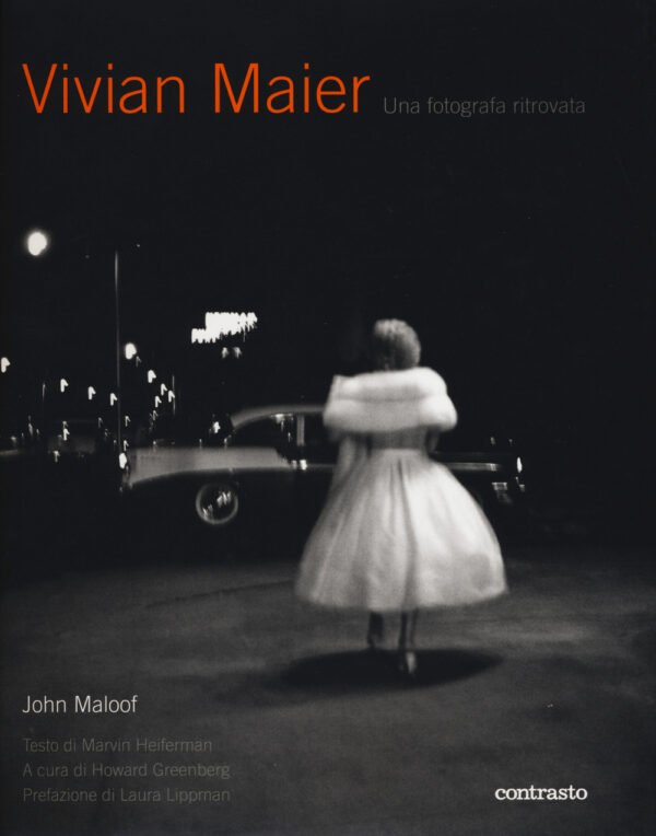 Libro Vivian Maier. Una fotografa ritrovata di John Maloof - ean 9788869656194 - Contrasto