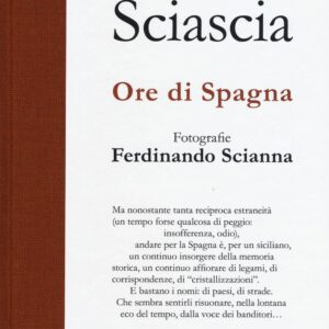 Libro Ore di Spagna di Leonardo Sciascia - ean 9788869656682 - Contrasto