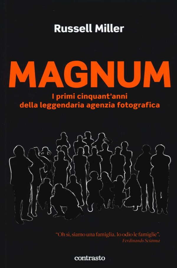 Libro Magnum. I primi cinquant'anni della leggendaria agenzia fotografica di Russell Miller - ean 9788869656927 - Contrasto