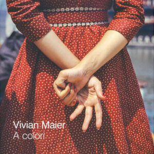 Libro Vivian Maier a colori di Colin Westerbeck - ean 9788869657160 - Contrasto