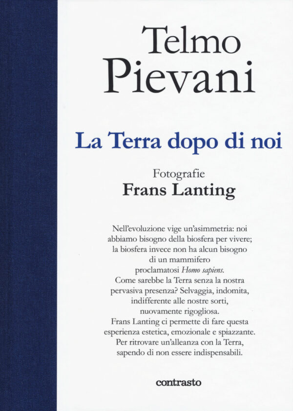 Libro terra dopo di noi di Telmo Pievani - ean 9788869657887 - Contrasto