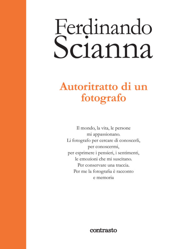 Libro Autoritratto di un fotografo di Ferdinando Scianna - ean 9788869658587 - Contrasto
