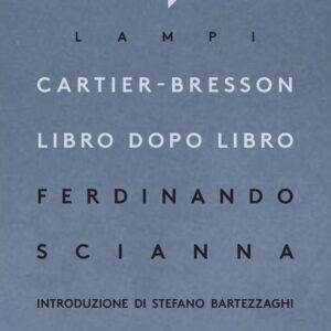 Libro Cartier-Bresson libro dopo libro di Ferdinando Scianna - ean 9788869658679 - Contrasto