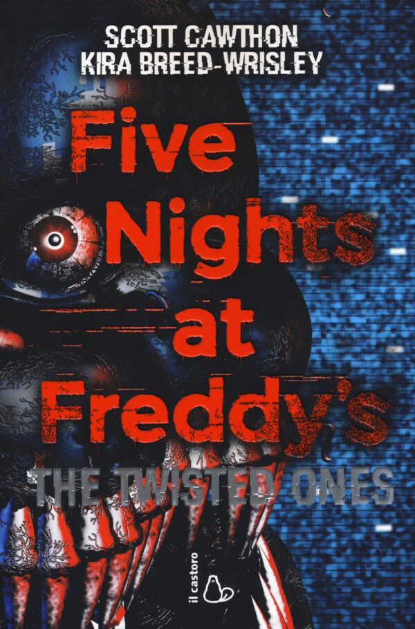 Libro Five nights at Freddy's. The twisted ones di Scott Cawthon; Kira Breed-Wrisley - ean 9788869662546 - Il Castoro