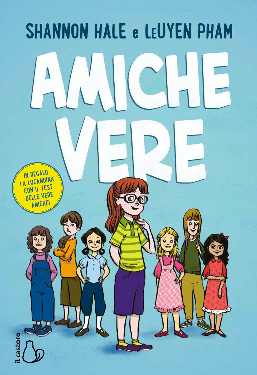 Libro Amiche vere di Shannon Hale; LeUyen Pham - ean 9788869664489 - Il Castoro