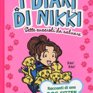 Libro Sette cuccioli da salvare. I diari di Nikki di Rachel Renée Russell - ean 9788869664533 - Il Castoro